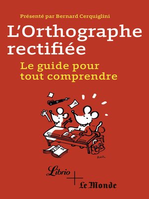 cover image of L'orthographe rectifiée. Le guide pour tout comprendre